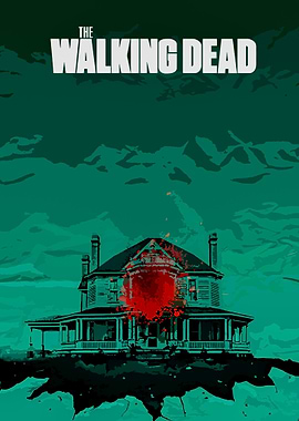 The Walking Dead House Poster