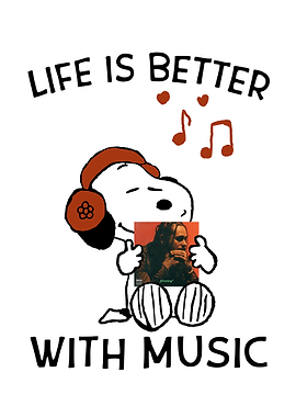 Life is Better With Music