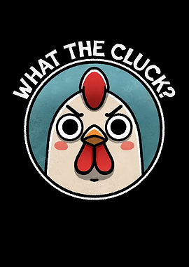 What the Cluck Angry Chicken