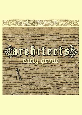 Architects Early Grave