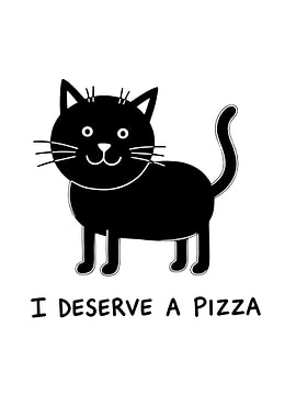 Black Cat Deserves Pizza