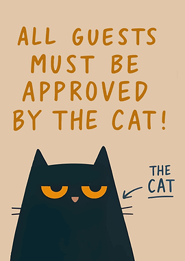 All Guests Must Be Approved Cat