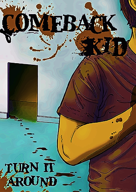 Comeback Kid: Turn It Around