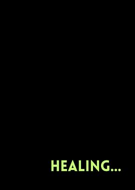 Healing...