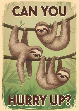 Sloths on Vines: Can You Hurry Up?