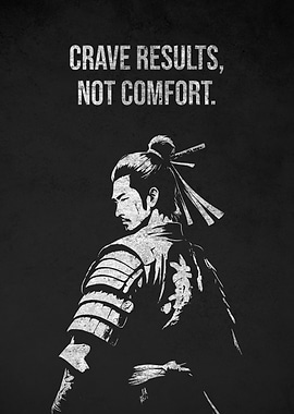 Samurai Motivation: Crave Results, Not Comfort