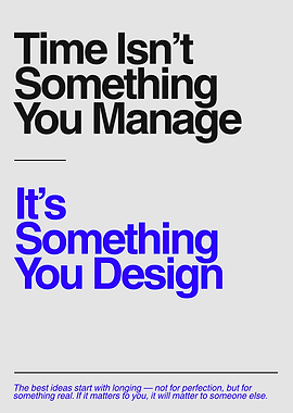 Time Design Inspirational Quote Poster