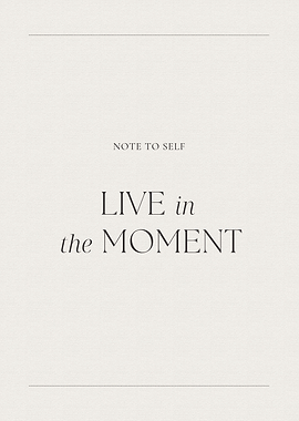 Live in the Moment Text Art