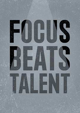 Focus Beats Talent Motivational Quotes Poster