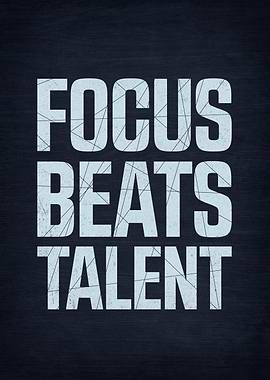 Focus Beats Talent Motivational Quote
