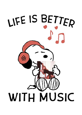 Life is Better With Music