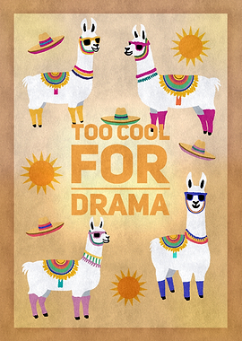 Too Cool for Drama – Fun Llama Wall Art Poster
