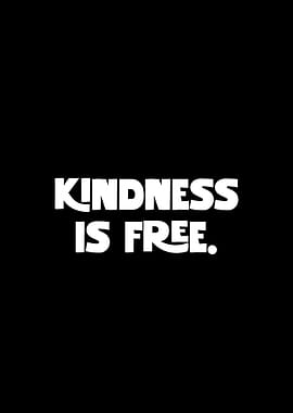 Kindness is Free Text Art