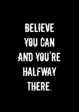 Believe You Can Inspirational Quote