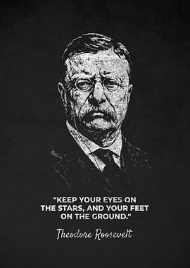 Theodore Roosevelt Balance Quote Portrait