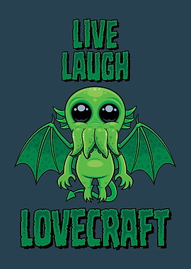 Cute Cthulhu: Live Laugh Lovecraft
