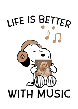 LIFE IS BETTER WITH MUSIC