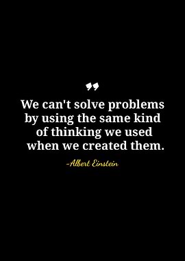 Einstein Quote: Solving Problems Differently