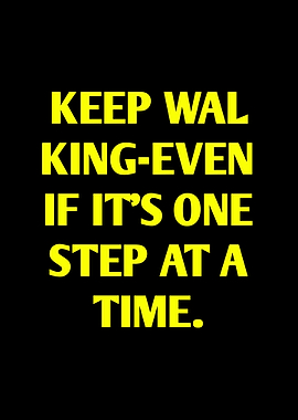 Keep Walking - Inspirational Text Art