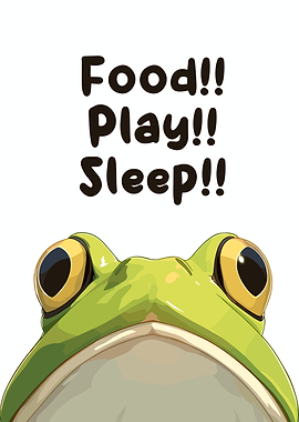 Food Play Sleep Frog