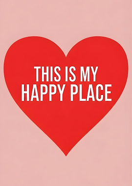 This is my happy place heart