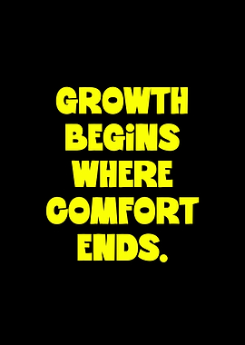 Growth Begins Where Comfort Ends