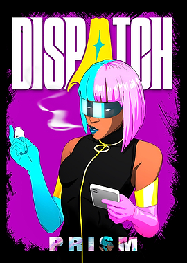 Dispatch Prism Cyberpunk Girl