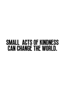 Kindness Changes the World