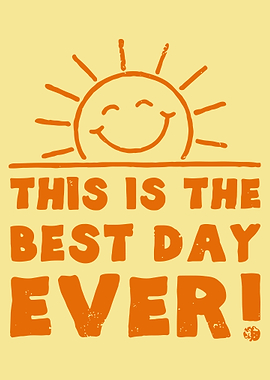 Best Day Ever Graphic