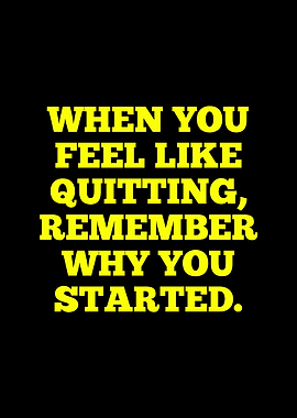 Motivational Quote: Remember Why You Started