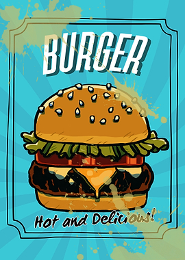 Burger Hot and Delicious Poster