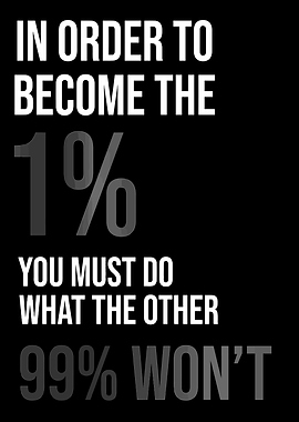 Motivational Quote: Become the 1%