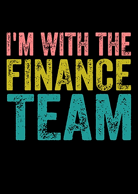 I'm with the Finance Team