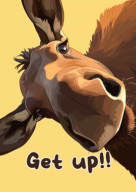 Cartoon Moose 'Get up!!' Illustration