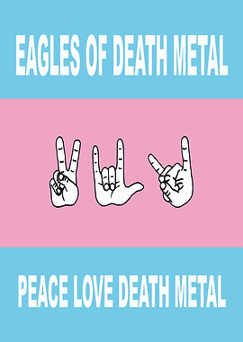 Eagles of Death Metal Peace Love