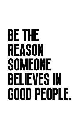 Inspirational Quote: Be the Reason