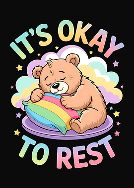 Cute Bear Sleeping: It's Okay to Rest