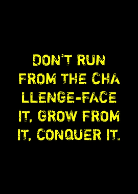 Motivational Quote: Face Challenges
