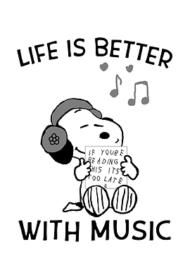 Life is Better With Music