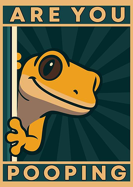 Are You Pooping? Gecko Poster