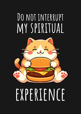 Spiritual Experience Cat with Burger