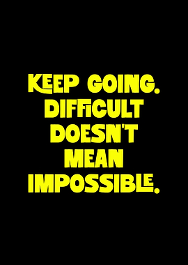 Motivational Quote: Keep Going