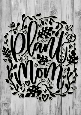 Plant Mom Black and White Art