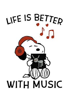 Life is Better with Music