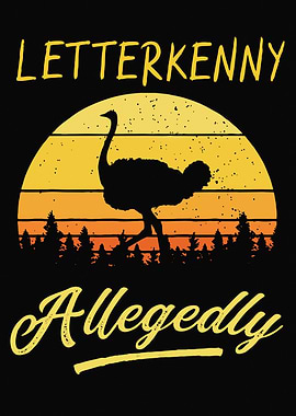 Letterkenny Allegedly Ostrich Sunset
