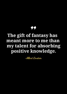 Einstein Quote: The Gift of Fantasy