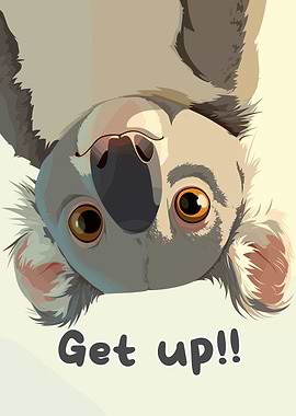 Upside-Down Koala with 'Get up!!' Text