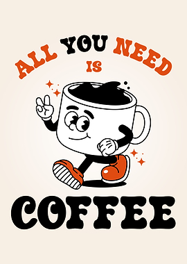 All You Need Is Coffee Cartoon