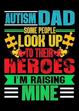 Autism Dad Raising Heroes Graphic