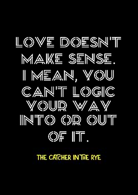 Love Doesn't Make Sense Quote